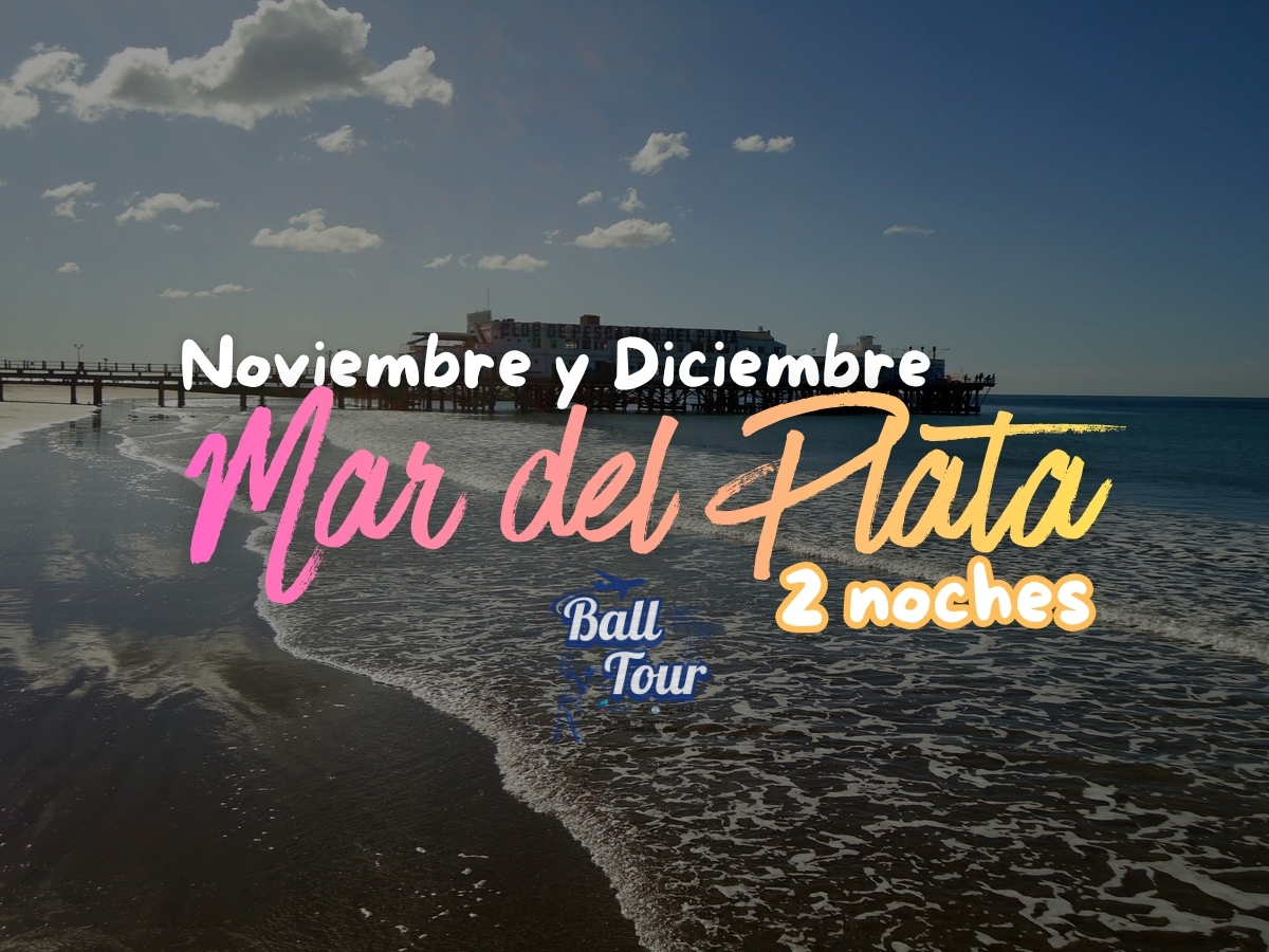 MAR DEL PLATA -  NOVIEMBRE y DICIEMBRE