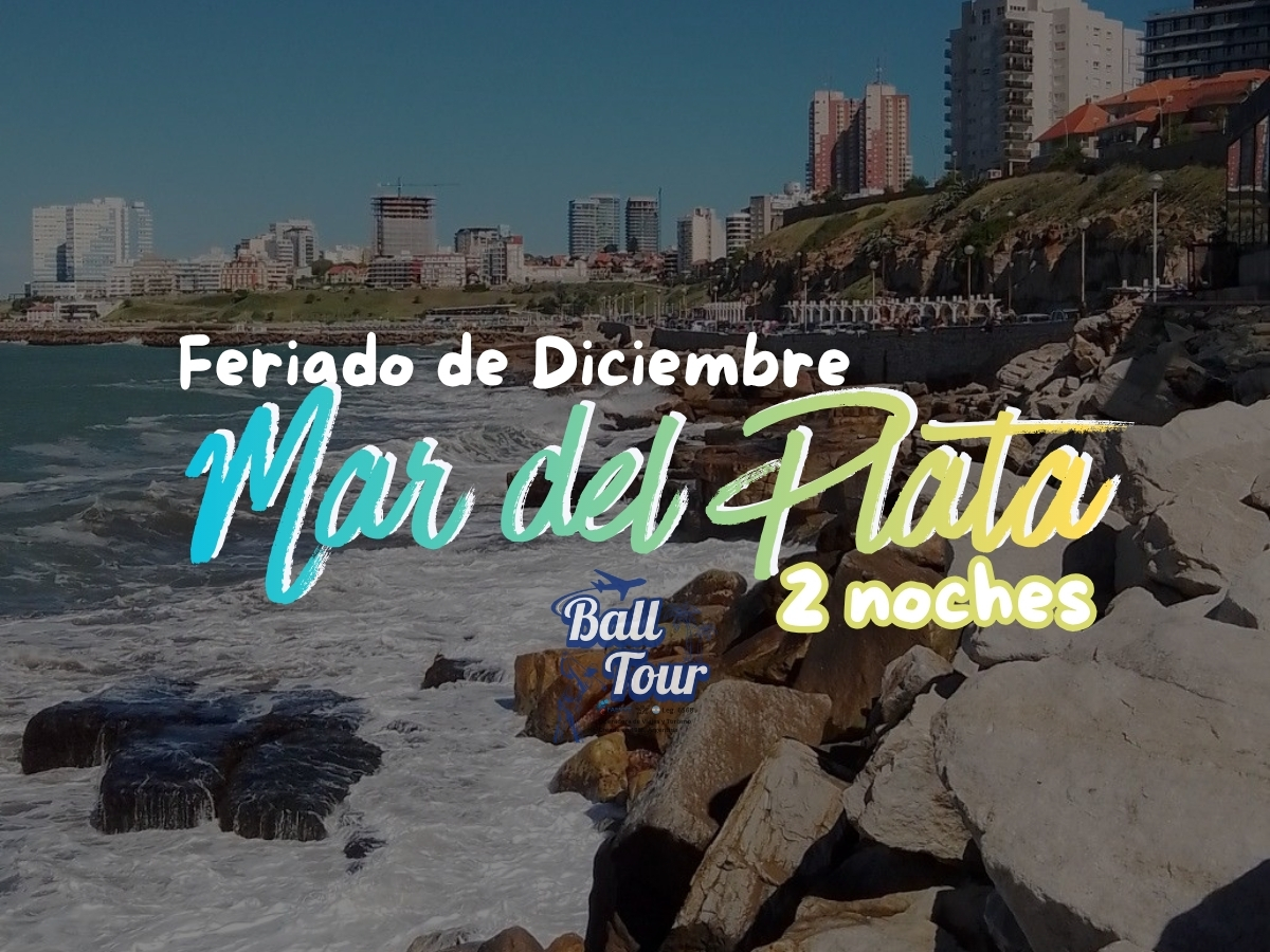 MAR DEL PLATA -  FERIADO DICIEMBRE