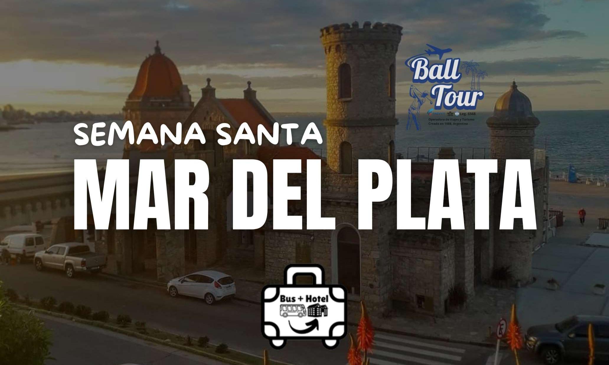 MAR DEL PLATA - SEMANA SANTA